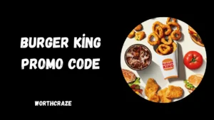 Burger King coupons and Promo Code